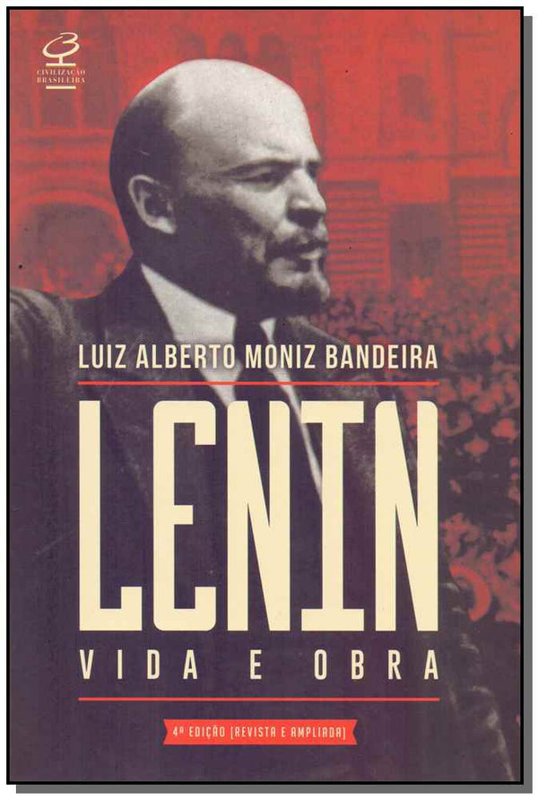 Capa do livro Lenin - Vida e Obra - Edição Revisada, de Luiz Moniz Alberto Bandeira