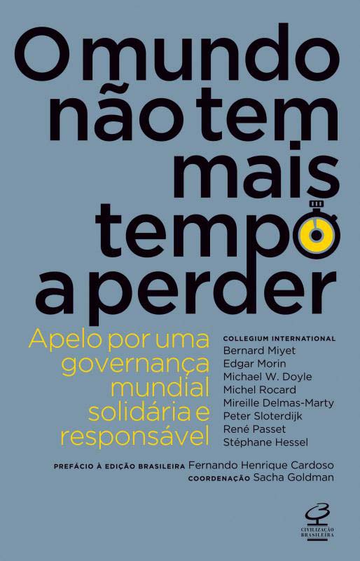 Capa do livro Mundo Nao Tem Mais Tempo a Perder: Apelo por uma G, de Le Collegium International