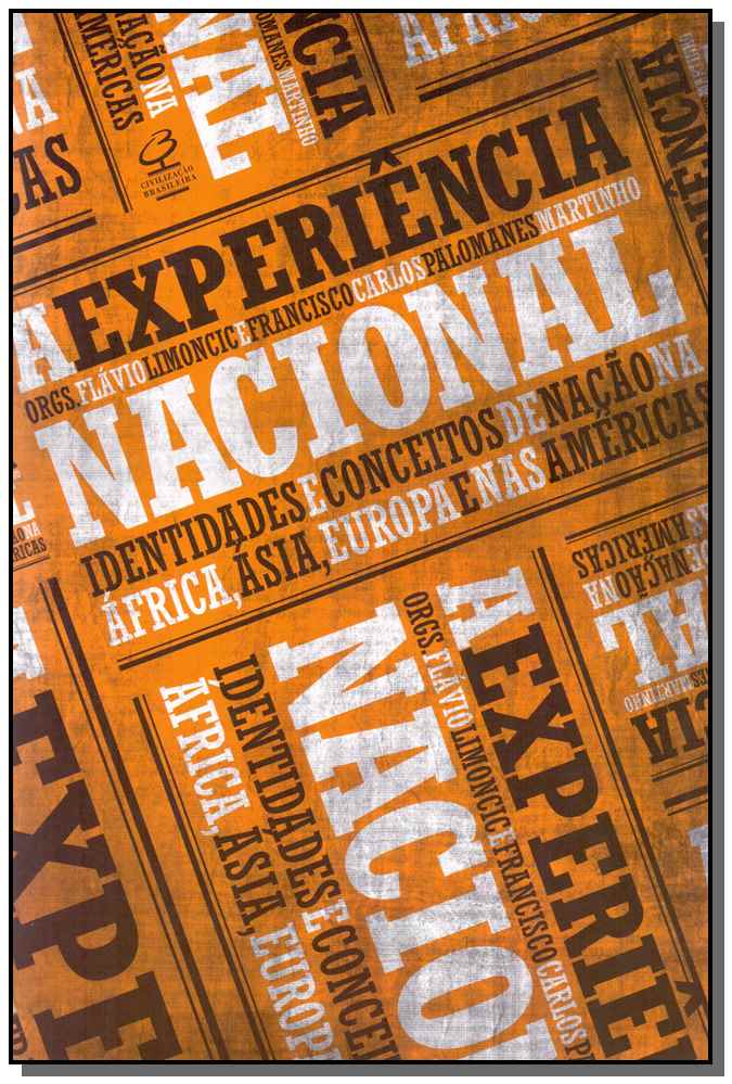A Experiência Nacional: Identidades e Conceito de Nação na África, Ásia, Europa e nas Américas - Ide