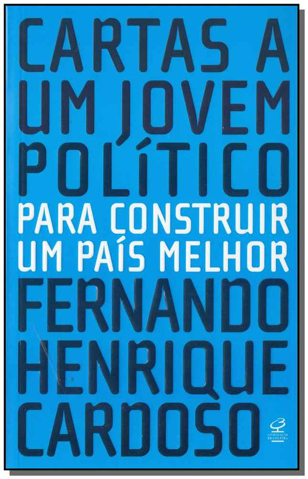 Capa do livro Cartas a um Jovem Politico - 02ed, de Fernando Henrique Cardoso