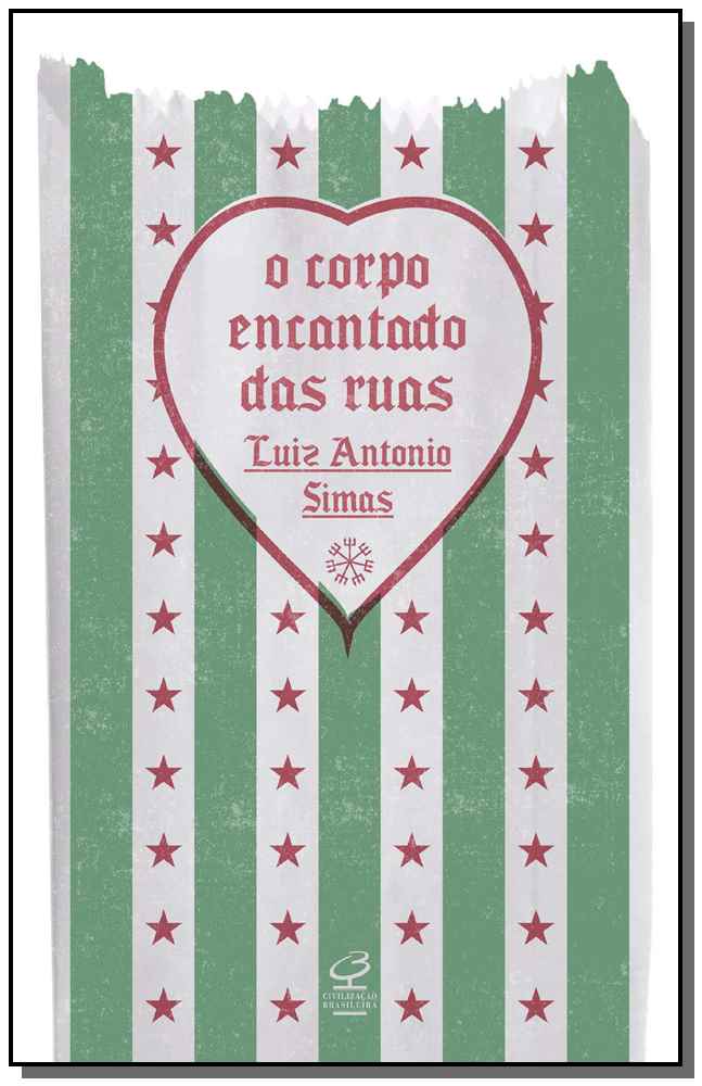 Corpo Encantado das Ruas, o