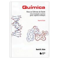 Química para as Ciências da Saúde - Uma Introdução à Química Geral, Orgânica e Biológica