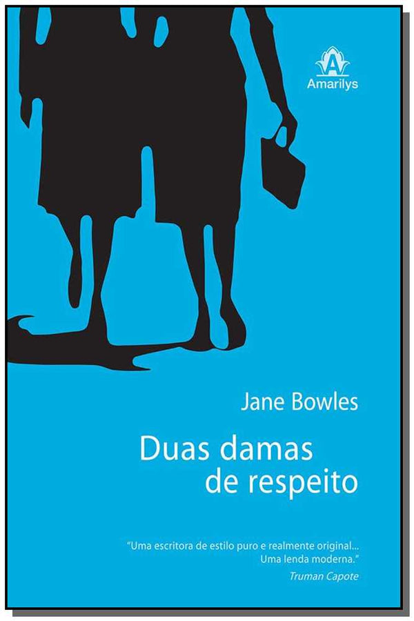 Capa do livro Duas Damas de Respeito, de Jane Bowles