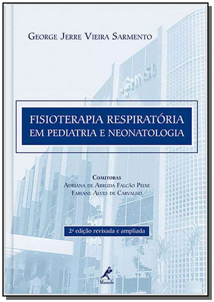 Fisioterapia Respiratória em Pediatria e Neonatolo