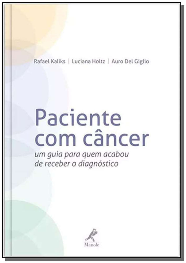 Capa do livro Paciente com Cancer, de Auro Del Giglio, Luciana Kaliks Holtz