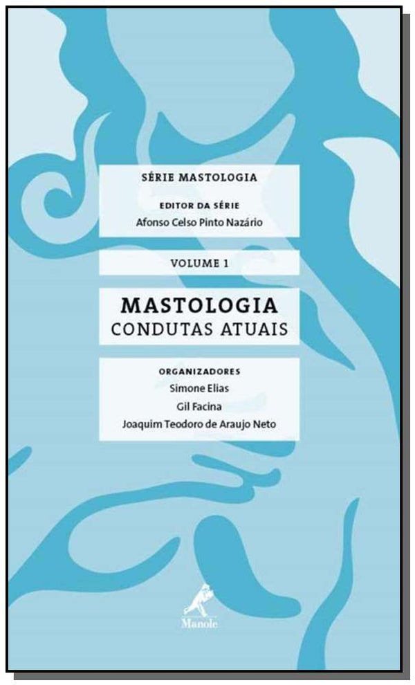 Capa do livro Mastologia, de Simone / Facina, Gil / Neto, Joaquim Teodor Elias