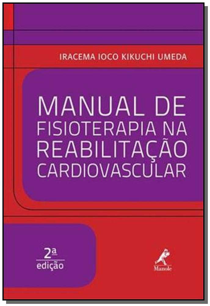 Manual de Fisioterapia na Reabilitacao Cardiovascu