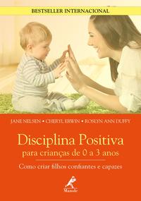 Disciplina Positiva para Criancas de 0 a 3 Anos