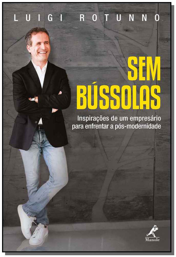 Capa do livro Sem Bussolas, de Sem Bussolas - Inspiracoes de um Empresario para e