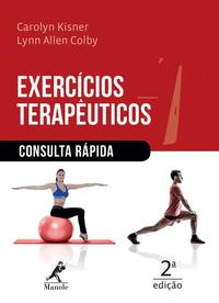Capa do livro Exercicios Terapeuticos - Consulta, de Carolyn Kisner, Lynn Allen Colby