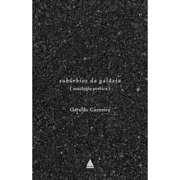 Subúrbios da Galáxia - Antologia Poética