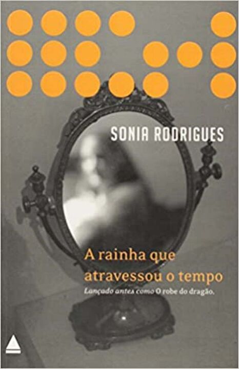 Capa do livro Rainha que Atravessou o Tempo, de Sonia Rodrigues