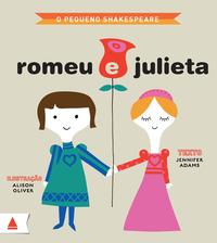 Capa do livro O Pequeno Shakespeare: Romeu e Julieta, de Jennife & Oliver,alison Adams