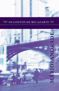 Capa do livro Contos de Belazarte, os, de Mario de Andrade