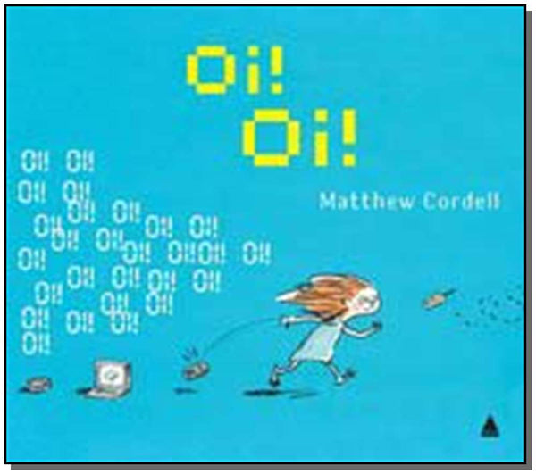 Capa do livro Oi! Oi!, de Matthew Cordell