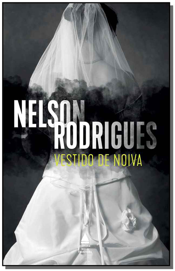 Capa do livro Vestido de Noiva - (Nova Fronteira), de Nelson Rodrigues