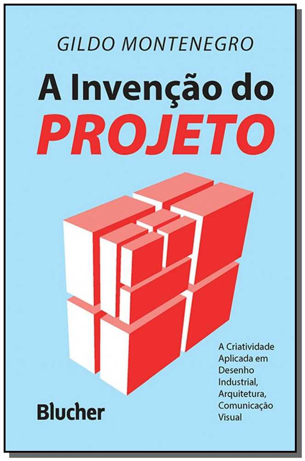 Capa do livro A Invenção do Projeto, de Gildo A. Montenegro