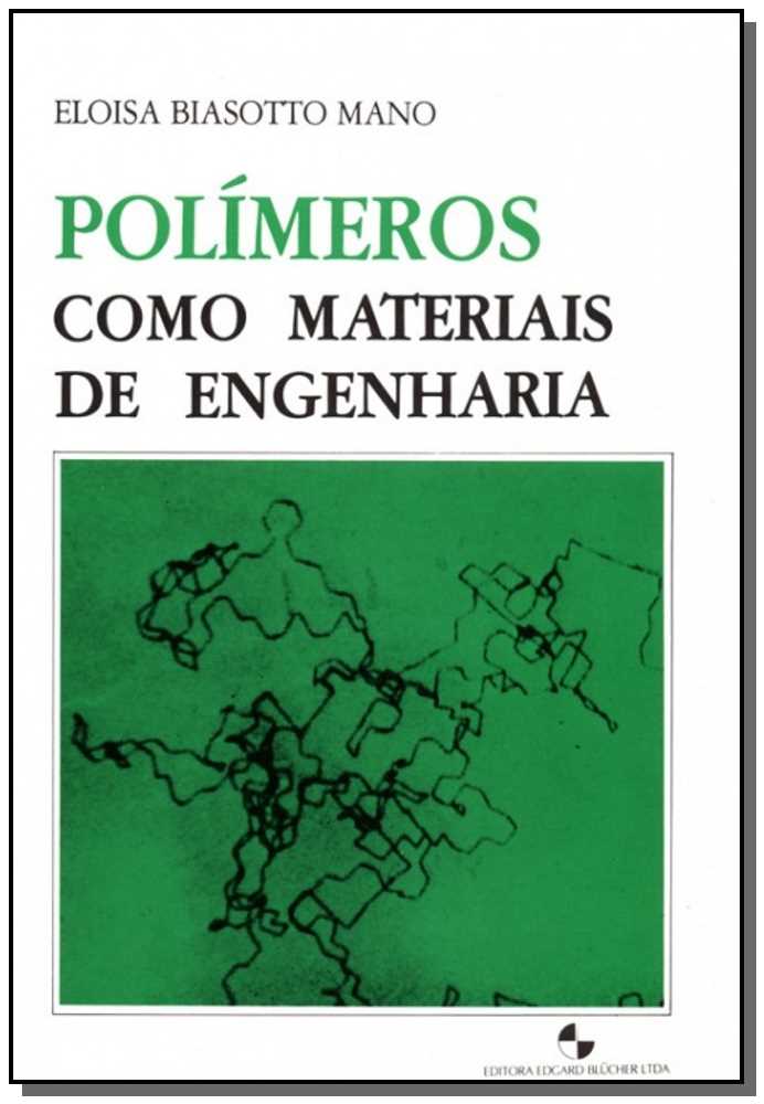 Polímeros Como Materiais de Engenharia
