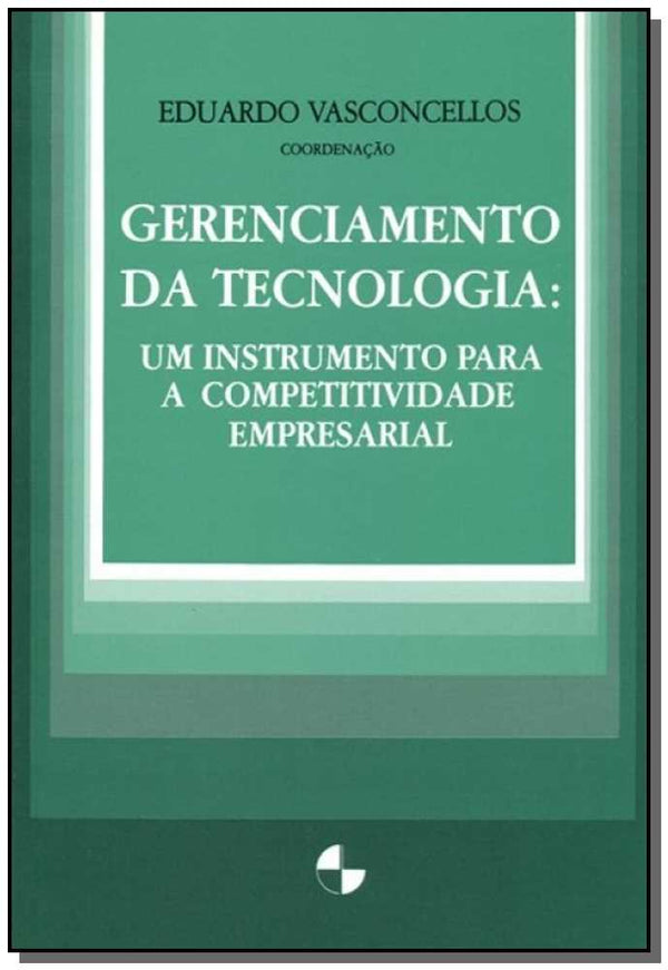 Capa do livro Gerenciamento da Tecnologia, de Eduardo (Coordenador) Vasconcellos