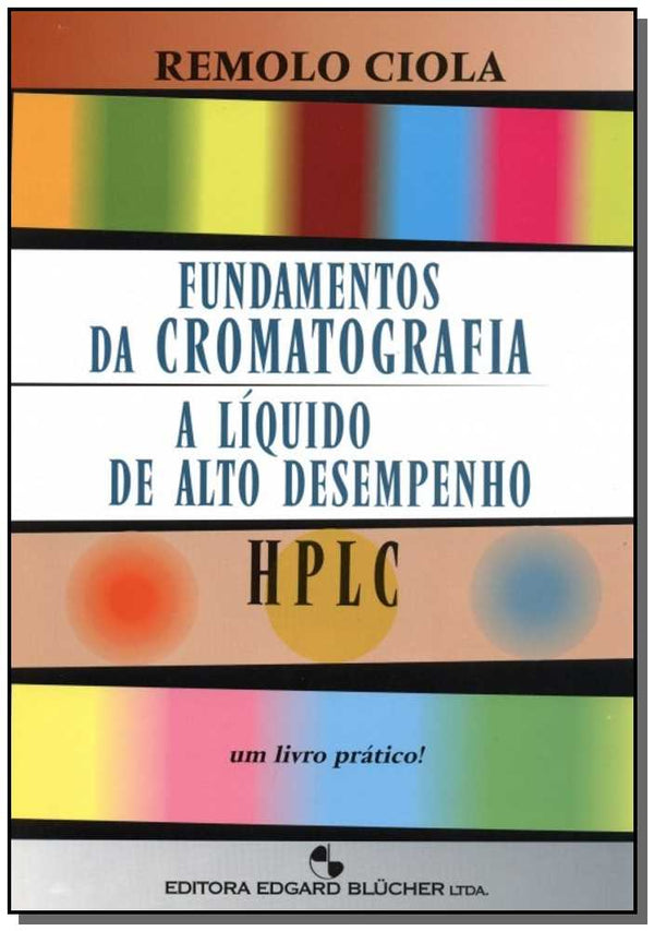 Capa do livro Fundamentos da Cromatografia a Líquido de Alto Desempenho, de Remolo Ciola