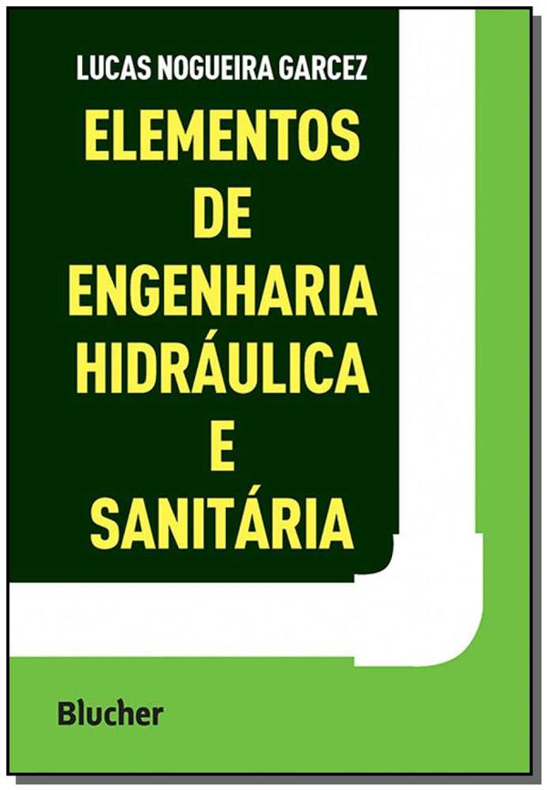 Capa do livro Elementos de Engenharia Hidráulica e Sanitária, de Lucas Nogueira Garcez