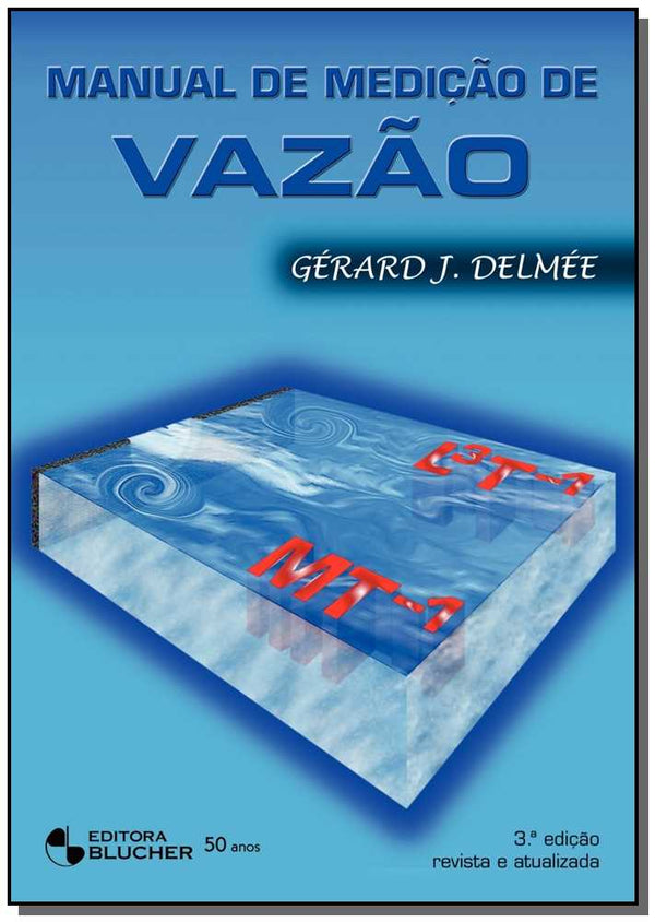 Capa do livro Manual de Medição de Vazão, de Gerard J. Delmee