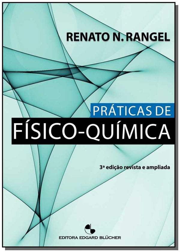 Capa do livro Práticas de Físico-Química, de Renato N. Rangel