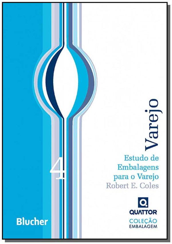 Capa do livro Estudo de Embalagens para o Varejo, de Robert E. Coles
