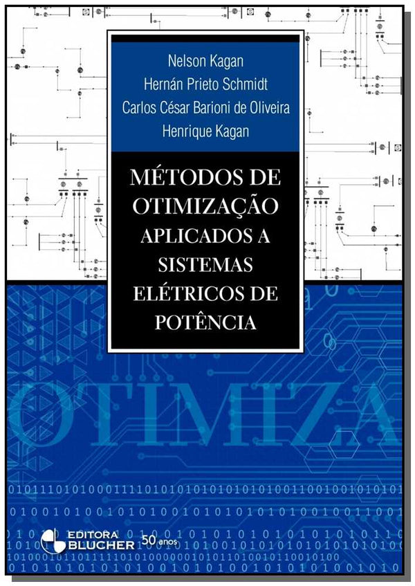 Capa do livro Métodos de Otimização Aplicados a Sistemas Elétricos de Potência, de Nelson , Schmidt, Hernan Prieto , Oliveira Kagan