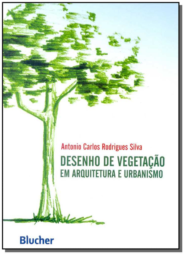 Capa do livro Desenho de Vegetação em Arquitetura e Urbanismo, de Antonio Carlos Rodrigues Silva