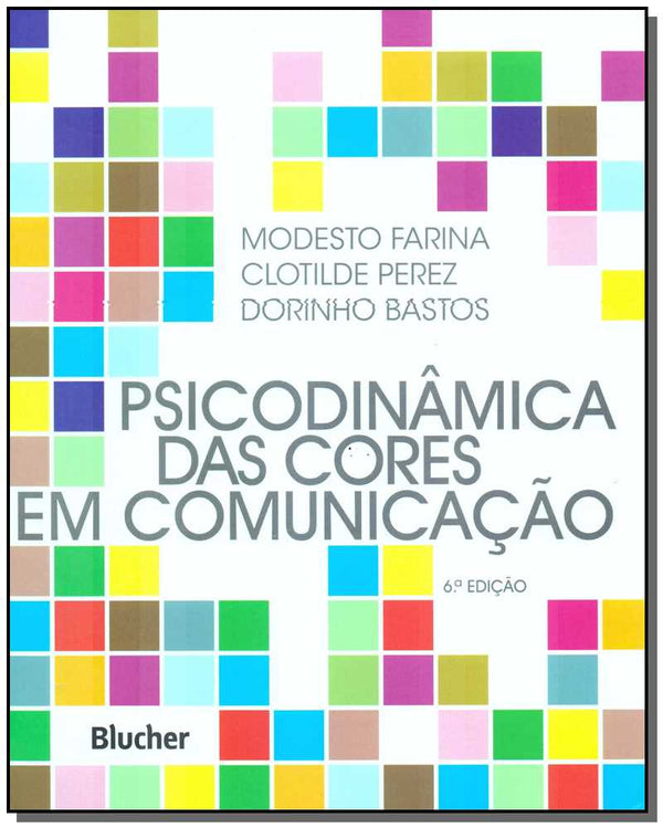 Capa do livro Psicodinâmica das Cores em Comunicação, de Farina; Perez; Bastos