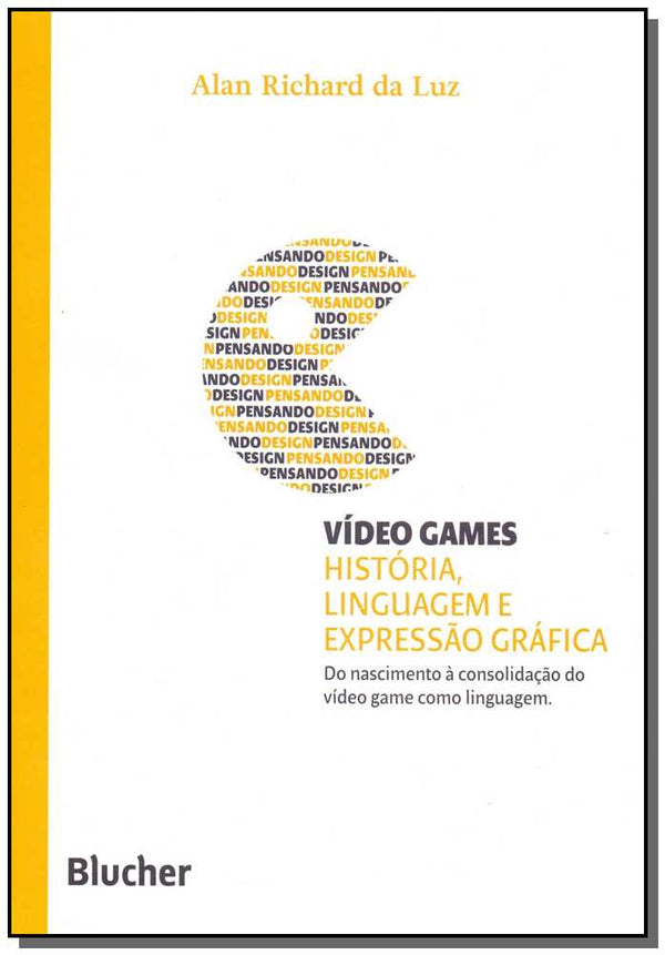 Capa do livro Vídeo Games, de Alan Richard da Luz