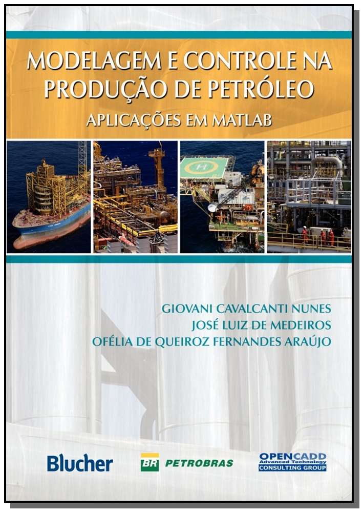Modelagem e Controle da Produção de Petróleo