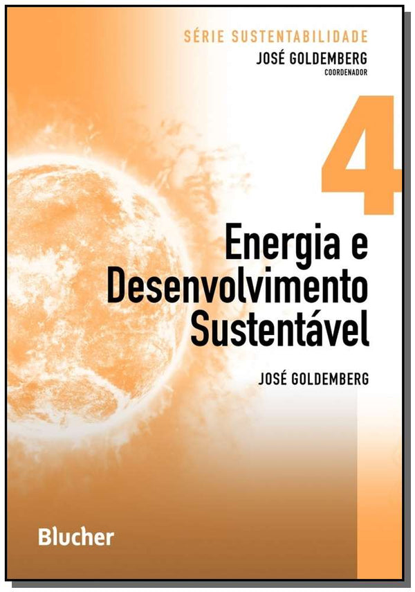 Capa do livro Energia e Desenvolvimento Sustentável, de Jose , Goldemberg, Jose (Coordenador) Goldemberg