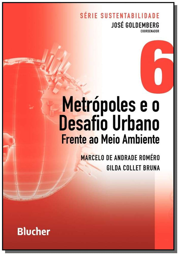 Capa do livro Metrópoles e o Desafio Urbano, de Marcelo de Andrade , Bruna,  Gilda Collet Romero