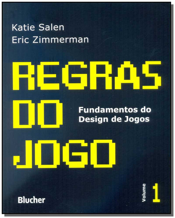 Capa do livro Regras do Jogo, de Katie Salen, Eric Zimmerman