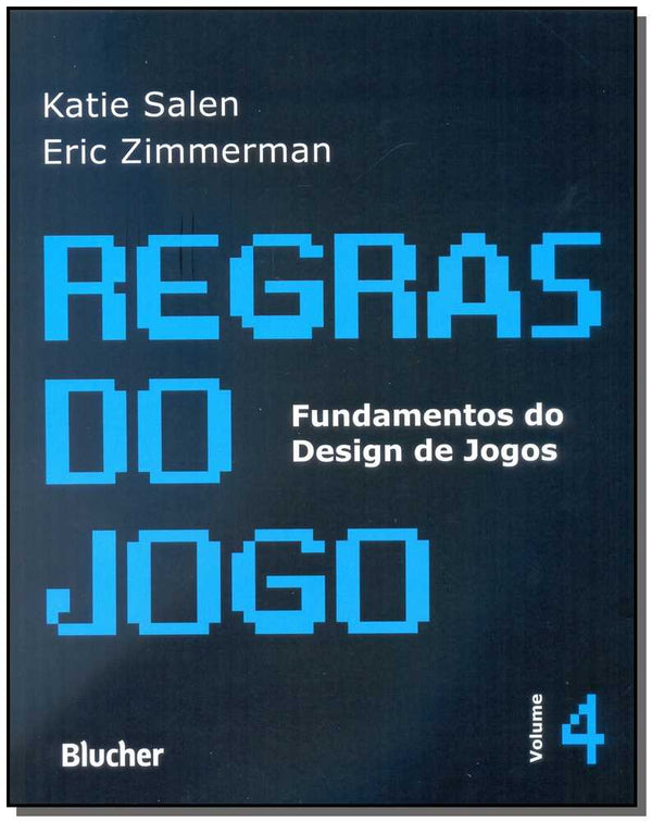 Capa do livro Regras do Jogo, de Katie Salen, Eric Zimmerman