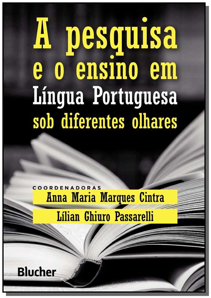 A Pesquisa e o Ensino em Língua Portuguesa sob Diferentes Olhares