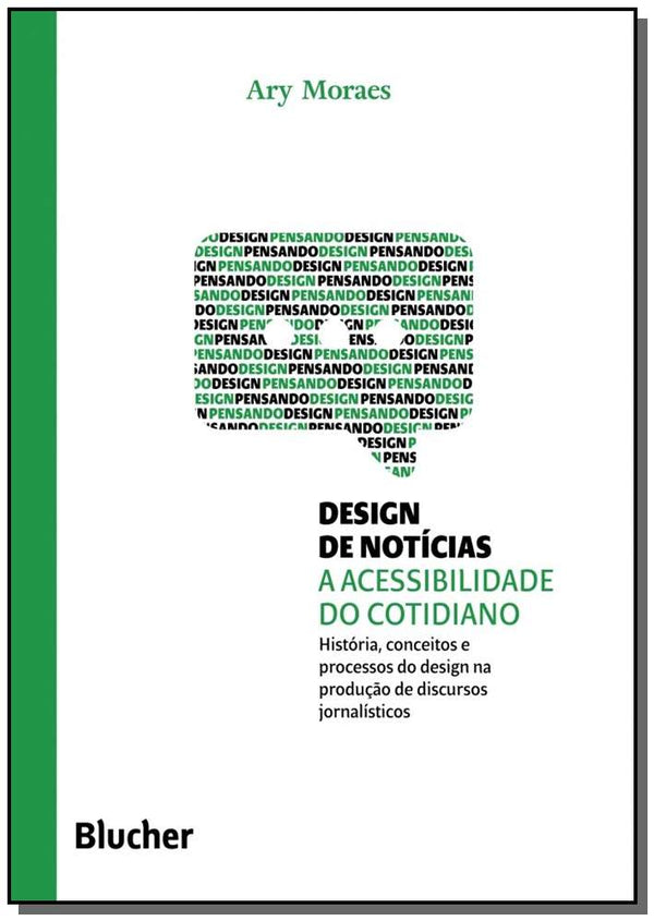 Capa do livro Design de Notícias, de Ary , Braga, Marcos (Coordenador) Moraes