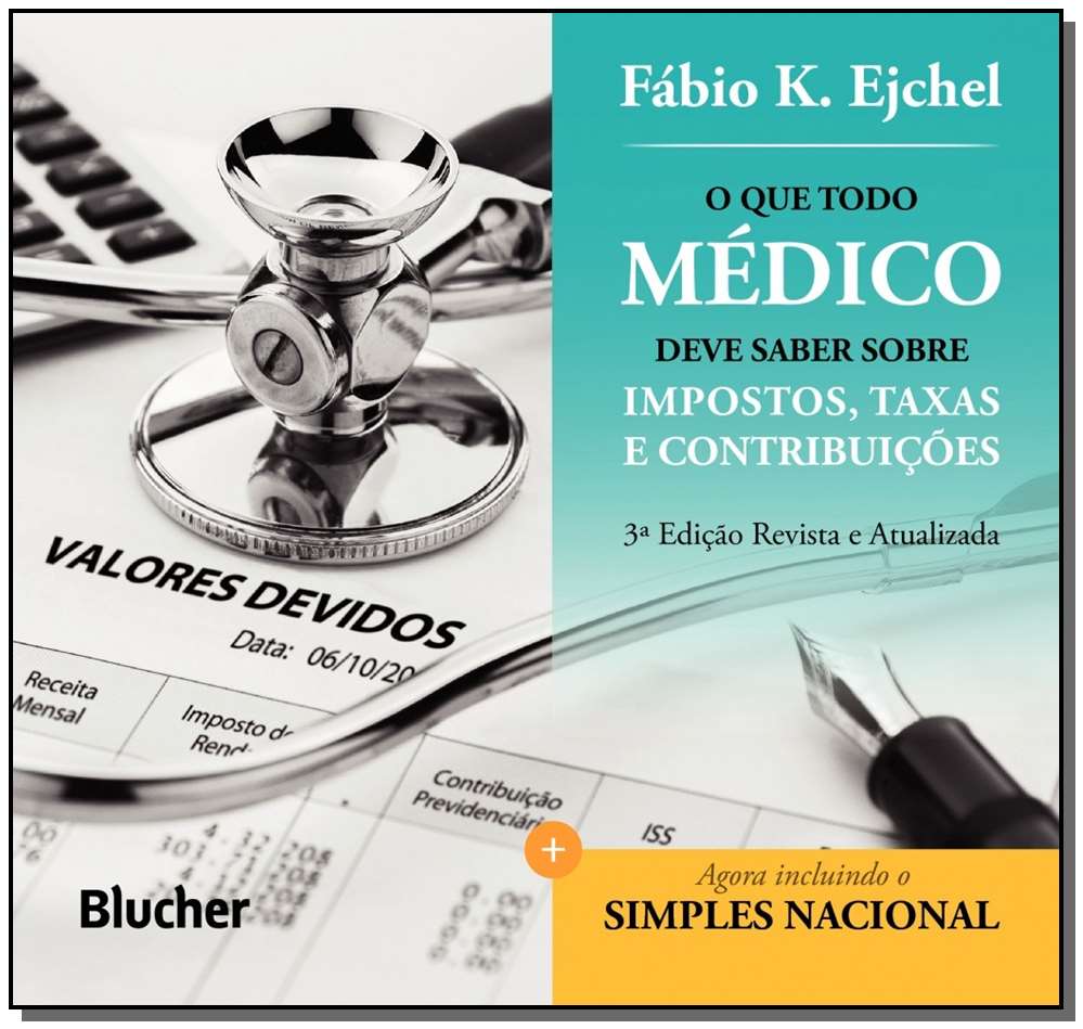 O que Todo Médico Deve Saber sobre Impostos, Taxas e Contribuições