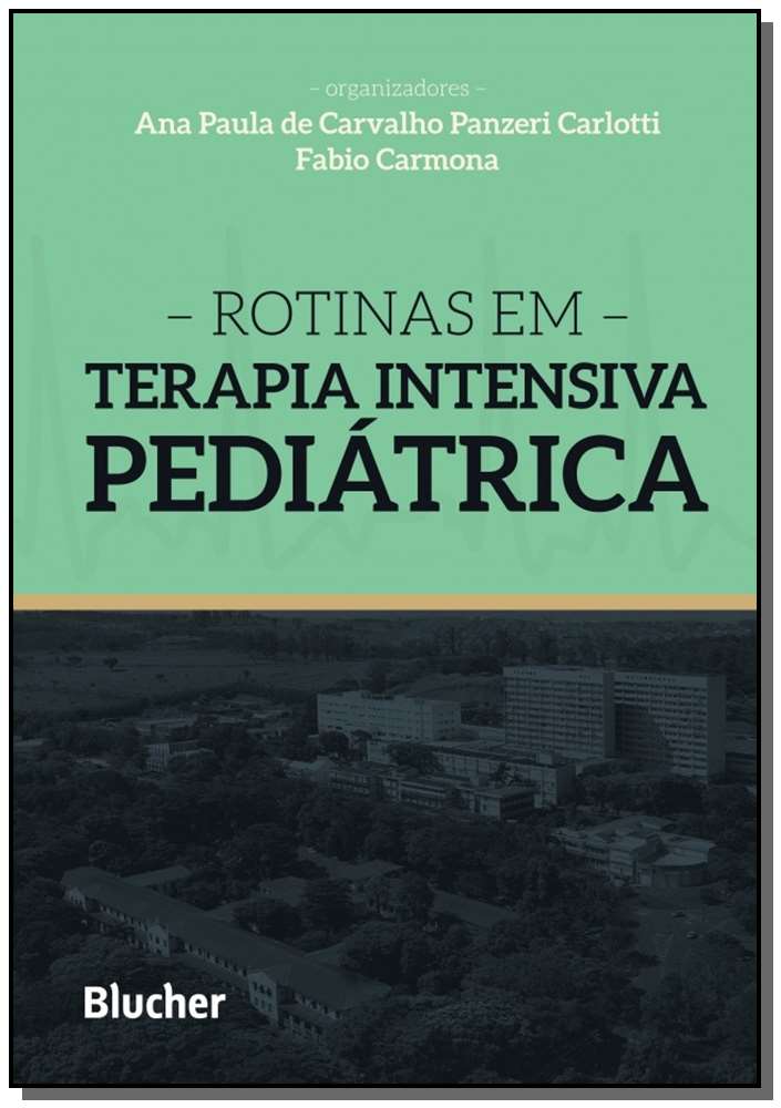 Rotinas em Terapia Intensiva Pediátrica
