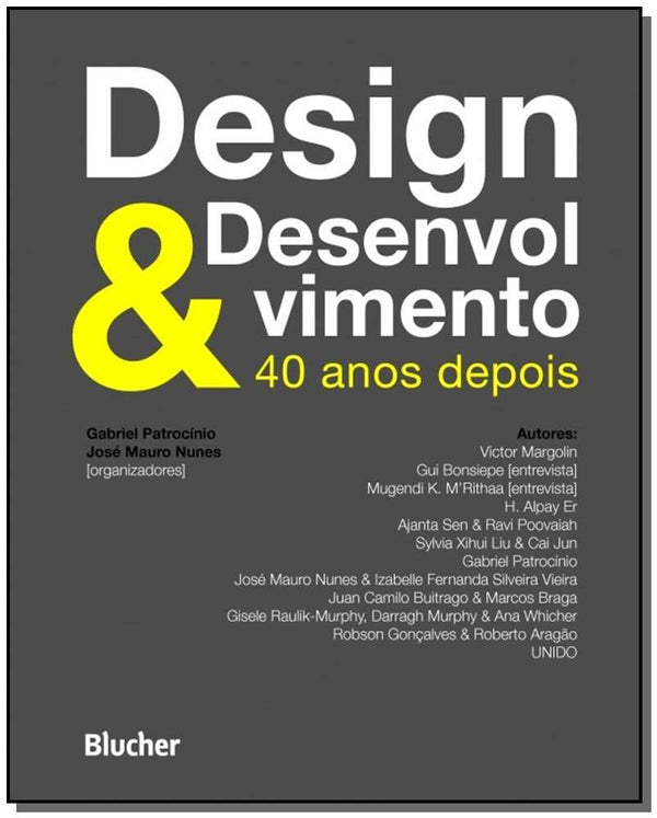 Capa do livro Design e Desenvolvimento, de Gabriel (Organizador), Nunes, Jose Mau Patrocinio