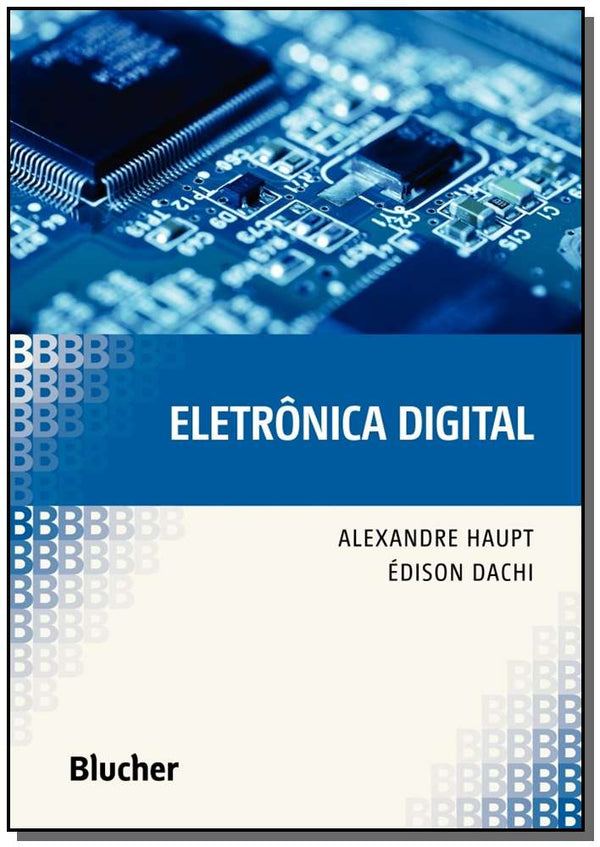 Capa do livro Eletrônica Digital, de Alexandre , Dachi, Edison Haupt