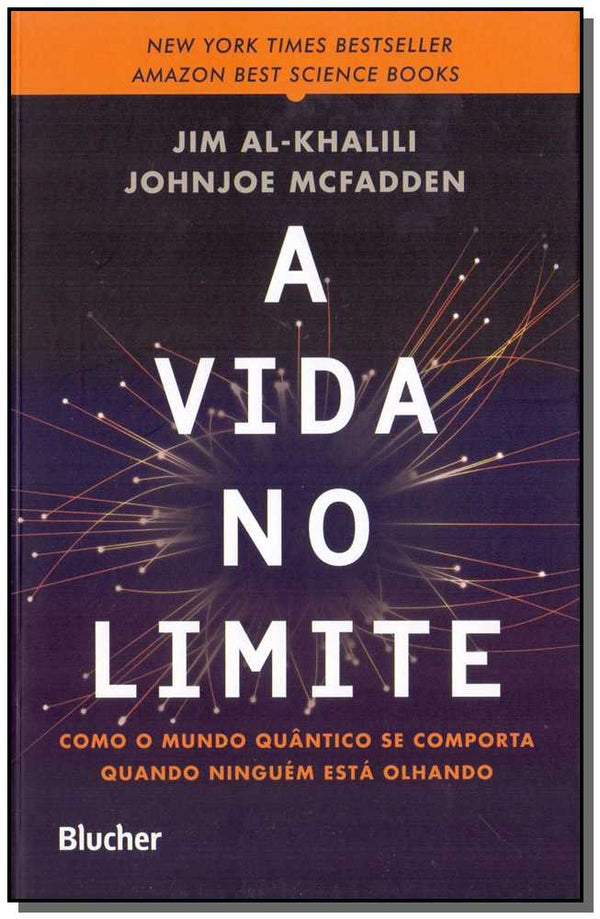Capa do livro A Vida no Limite, de Jim Al-Khalili, Johnjoe Mcfadden