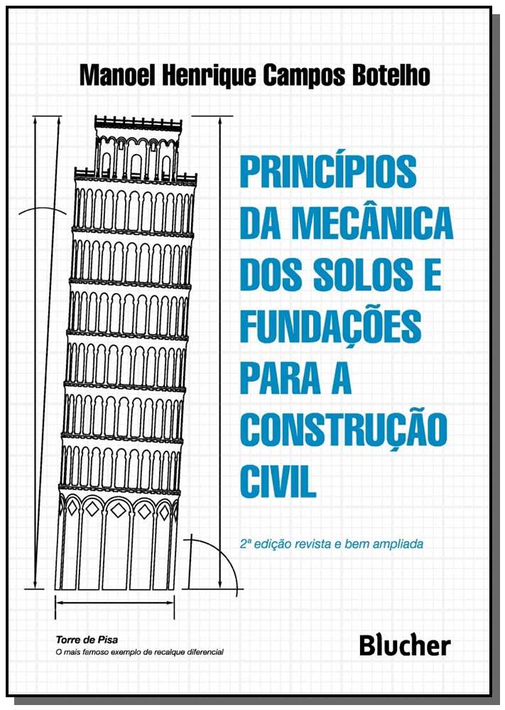 Princípios da Mecânica dos Solos e Fundações para a Construção Civil