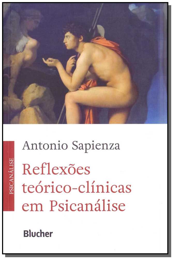 Reflexões Teórico-Clínicas em Psicanálise