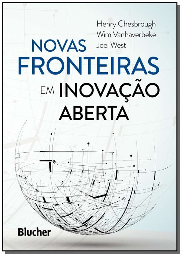 Capa do livro Novas Fronteiras em Inovação Aberta, de Henry , Vanhaverbeke, Wim , West, Joel Chesbrough