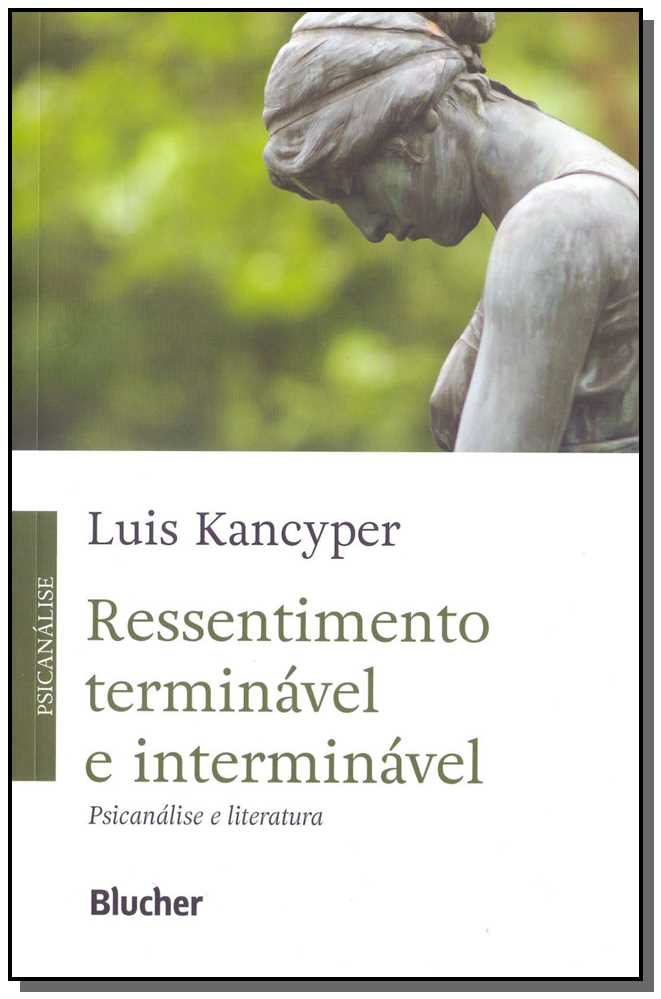 Ressentimento Terminável e Interminável