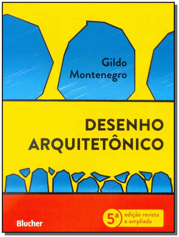 Capa do livro Desenho Arquitetônico, de Gildo A. Montenegro