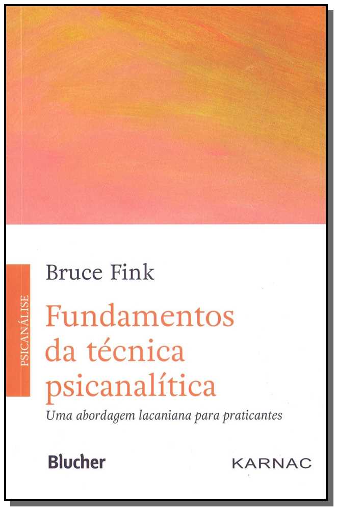 Fundamentos da Técnica Psicanalítica